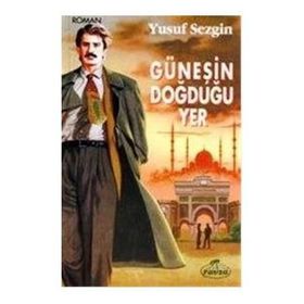 Güneşin Doğduğu Yer - Yağmur Kutsal