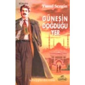 Güneşin Doğduğu Yer - Yağmur Kutsal