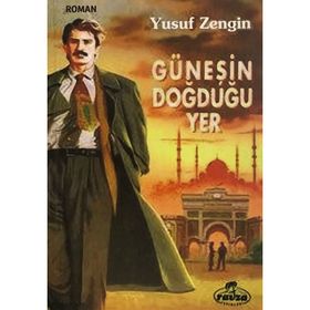 Güneşin Doğduğu Yer - Yusuf Sezgin