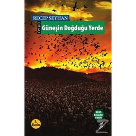 Güneşin Doğduğu Yerde - Recep Seyhan