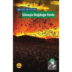 Güneşin Doğduğu Yerde - Recep Seyhan