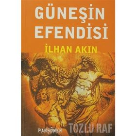 GÜNEŞİN EFENDISI - İLHAN AKIN