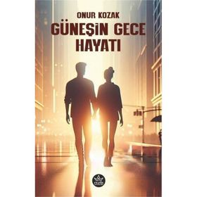 Güneşin Gece Hayatı Onur Kozak