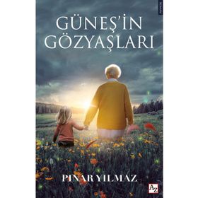 Güneş’in Gözyaşları - Pınar Yılmaz