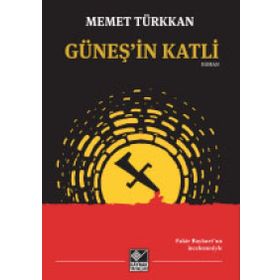 Güneş’in Katli - Mehmet Türkkan