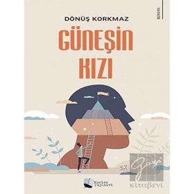 Güneşin Kızı - Dönüş Korkmaz - Karina Yayınevi