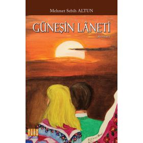 Güneşin Laneti - Mehmet Sebih Altun