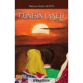 Güneşin Laneti - Mehmet Sebih Altun