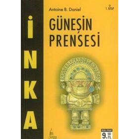 GÜNEŞİN PRENSESI - ANTOINE B. DANIEL