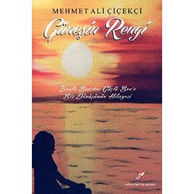 Güneşin Rengi - Mehmet Ali Çiçekçi
