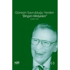 Güneşin Savrulduğu Yerden Bingöl Hikayeleri Kor Kitap
