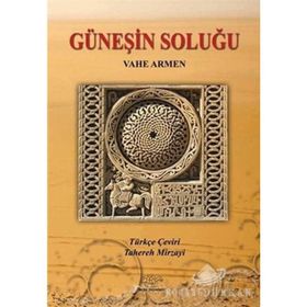 Güneşin Soluğu - Vahe Armen