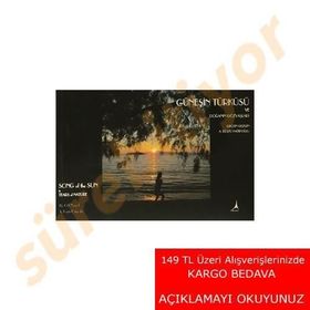 Güneşin Türküsü ve Doğanın Gözyaşları - A. Rüştü Hatipoğlu