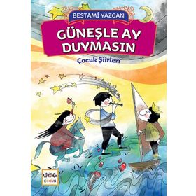 GÜNEŞLE AY DUYMASIN - BESTAMI YAZGAN