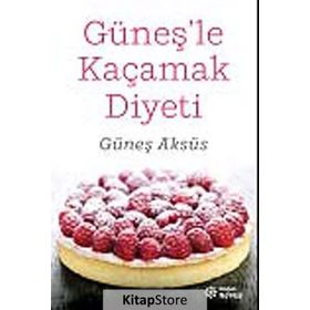 Güneş'Le Kaçamak Diyeti - Güneş Aksüs - Doğan Novus