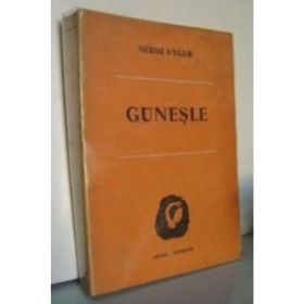 GÜNEŞLE - NERMI UYGUR