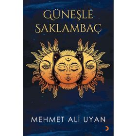 Güneşle Saklambaç - Mehmet Ali Uyan