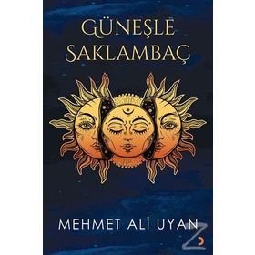 Güneşle Saklambaç - Mehmet Ali Uyan