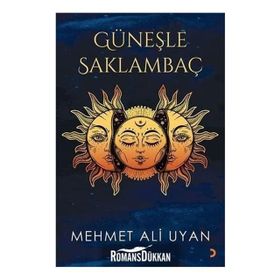 Güneşle Saklambaç - Mehmet Ali Uyan