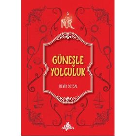 Güneşle Yolculuk - Nevin Soysal Aydın