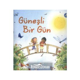 GÜNEŞLI BIR GÜN (3 YAŞ) - SUNNY DAY