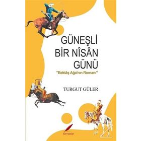 Güneşli Bir Nisan Günü - Turgut Güler