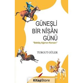 Güneşli Bir Nisan Günü - Turgut Güler