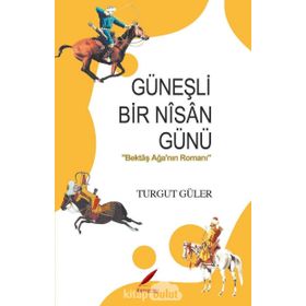 Güneşli Bir Nisan Günü - Turgut Güler