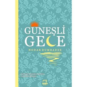 Güneşli Gece - Nodar Dumbadze Fahrettin Çiloğlu