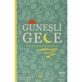 Güneşli Gece - Nodar Dumbadze Fahrettin Çiloğlu