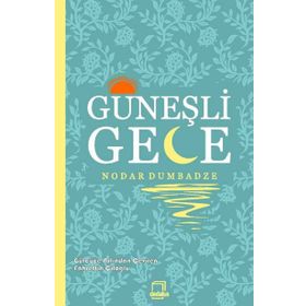 Güneşli Gece - Nodar Dumbadze Fahrettin Çiloğlu