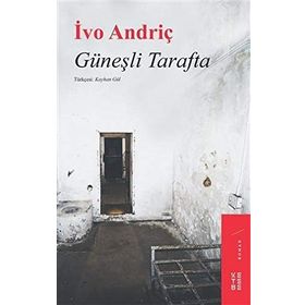 Güneşli Tarafta - Ivo Andriç