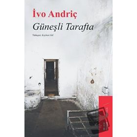 Güneşli Tarafta - Ivo Andriç