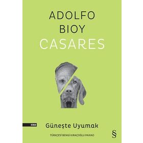 Güneşte Uyumak Adolfo Bioy Casares
