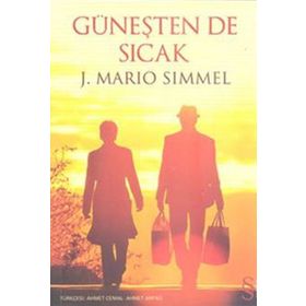 GÜNEŞTEN DE SICAK - J. MARIO SIMMEL