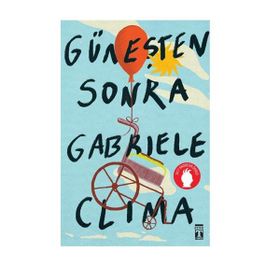 Güneşten Sonra- Gabriel Clima - Genç Timaş