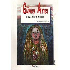 GÜNEY ARISI - OSMAN ŞAHİN