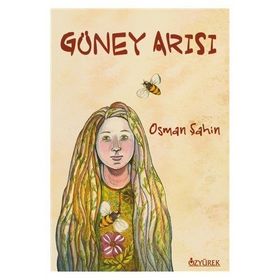 GÜNEY ARISI - OSMAN ŞAHİN