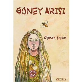 GÜNEY ARISI - OSMAN ŞAHİN