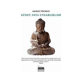 Güney Asya Uygarlıkları - Ahmet Özmen