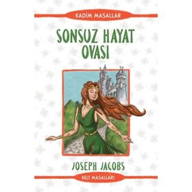 Güney Kitap Sonsuz Hayat Ovası - Kadim Masallar - Kelt Masalları