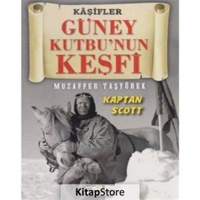 Güney Kutbunun Keşfi - Muzaffer Taşyürek