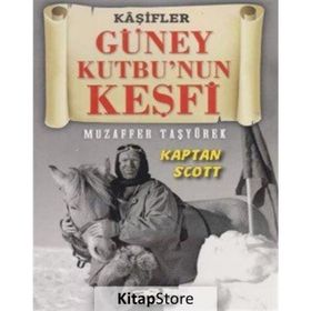 Güney Kutbunun Keşfi - Muzaffer Taşyürek