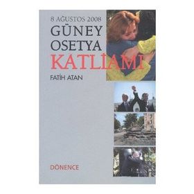 Güney Osetya Katliamı / Fatih Atan