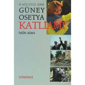 Güney Osetya Katliamı / Fatih Atan