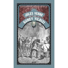 Güney Yıldızı - Olağanüstü Yolculuklar 24 - Jules Verne