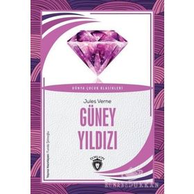 Güney Yıldızı - Olağanüstü Yolculuklar 24 - Jules Verne