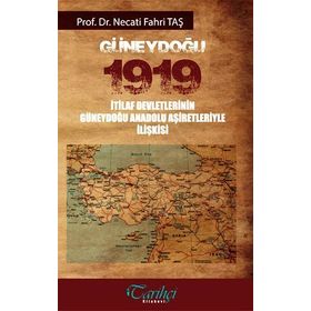 Güneydoğu 1919 - Necati Fahri Taş