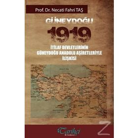 Güneydoğu 1919 - Necati Fahri Taş