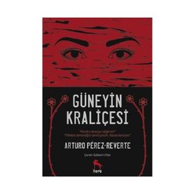 GÜNEYİN KRALİÇESİ - ARTURO PEREZ-REVERTE